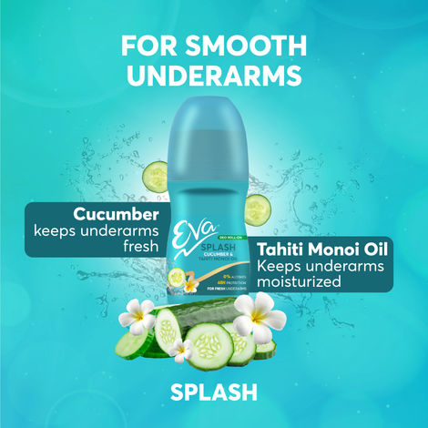 Eva Splash Underarm Roll on Deodorant | With Tahiti Monoi Oil and Cucumber Extracts