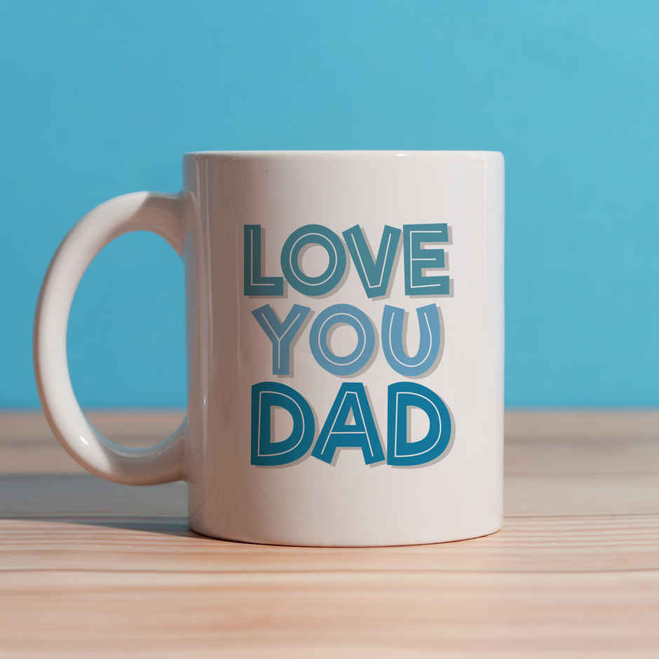 Oye happy Love you Dad Mug