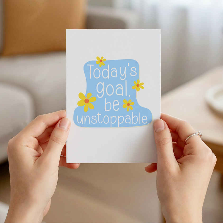 Today's goal, Be Unstoppable | Greeting Card for Women's Day | Oye Happy