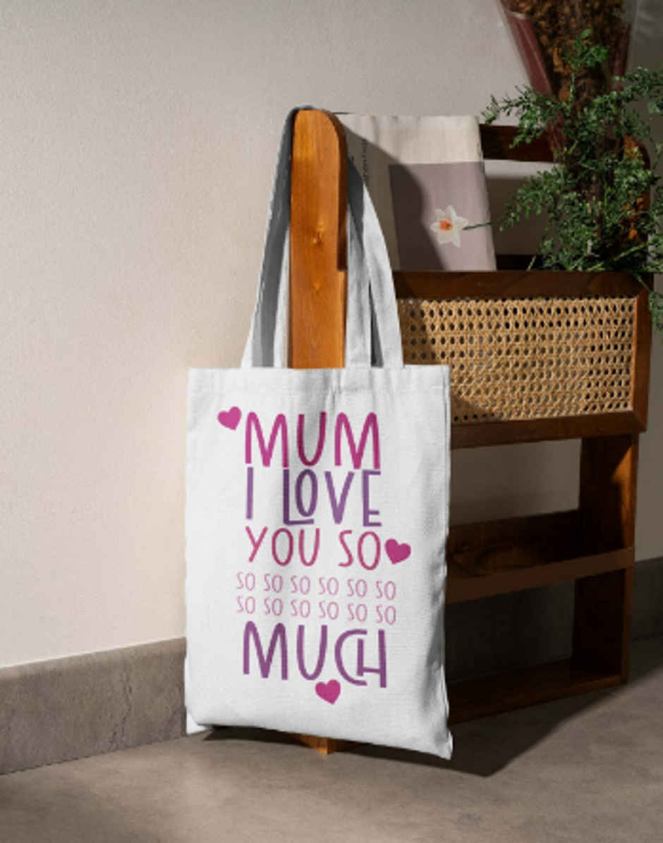 Mum I Love You So Much Tote Bag | Mad Over Print