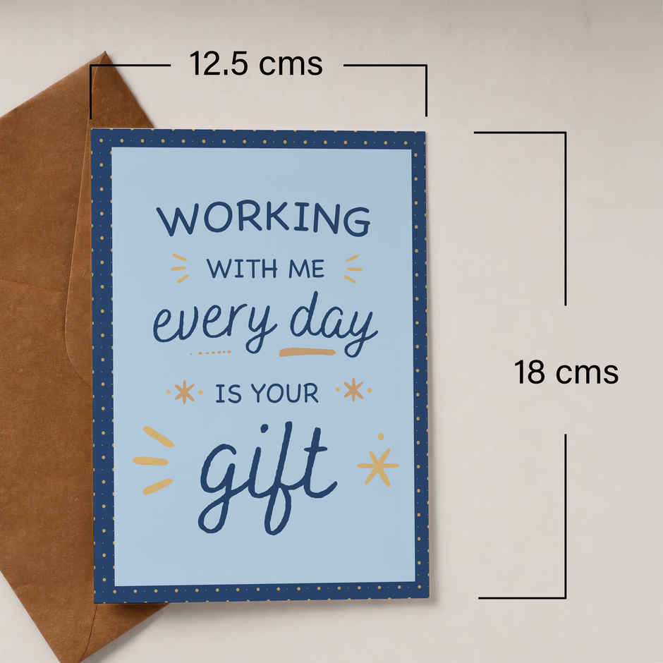 Working With Me Is Your Gift Greeting Card | Happy Mail