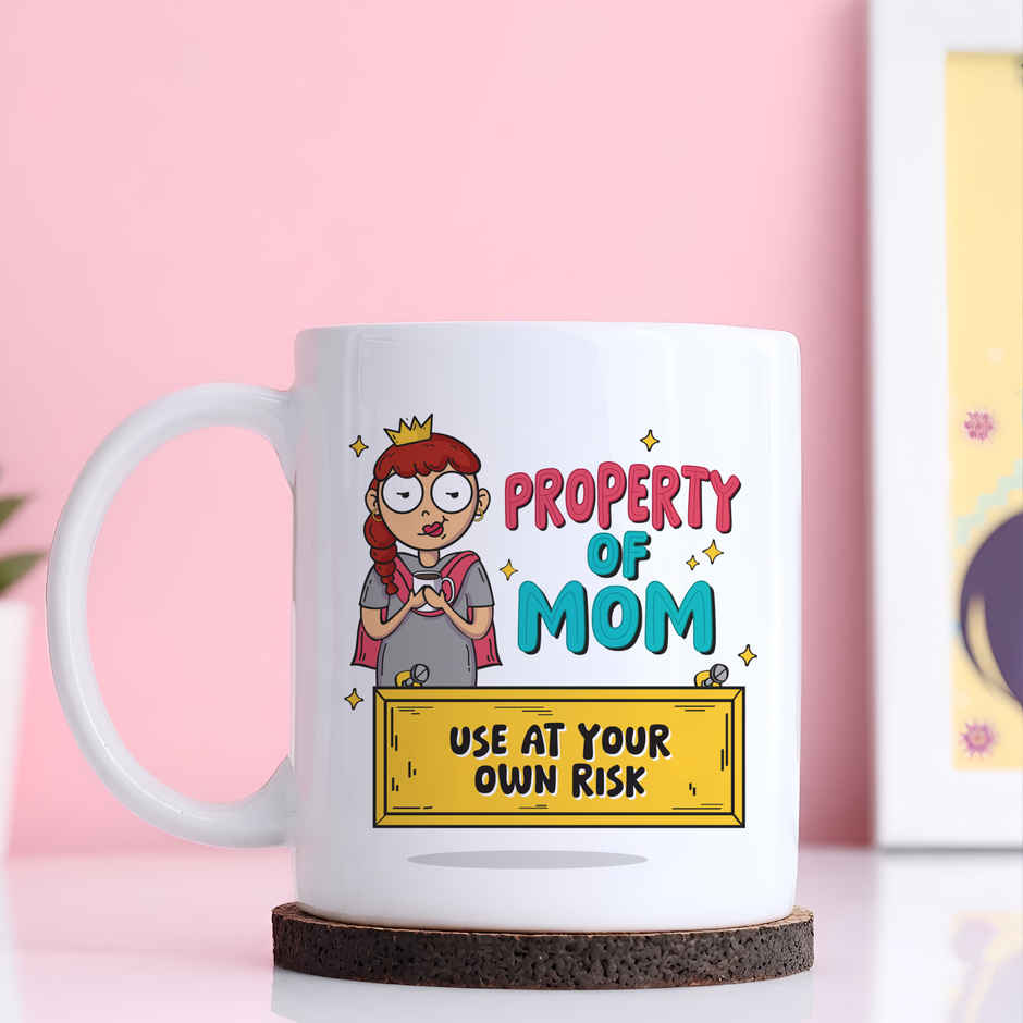 Property of Mom Mug | Oye Happy