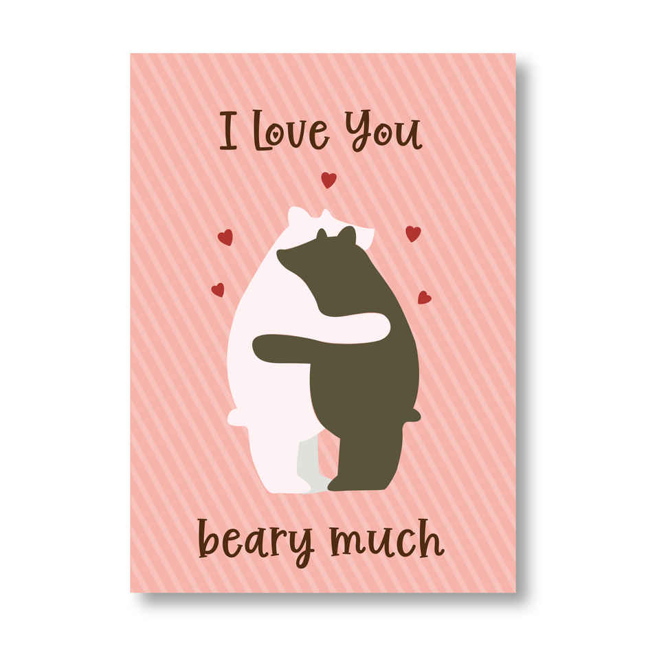 I Love You Beary Much Cute Greeting Card | Oye Happy
