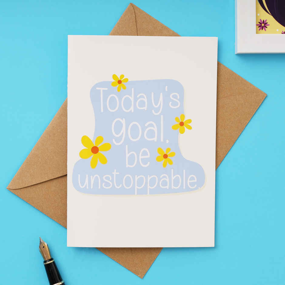 Today's goal, Be Unstoppable | Greeting Card for Women's Day | Oye Happy