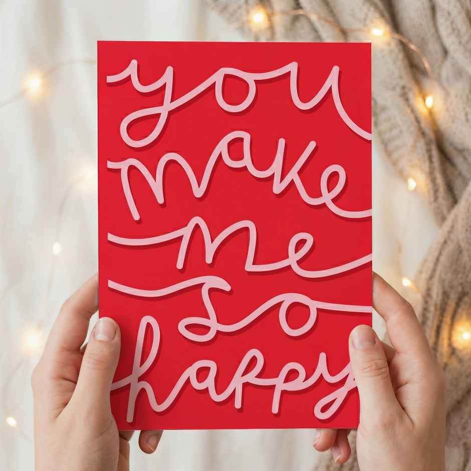 You Make Me So Happy | Love Greeting Card | Oye Happy