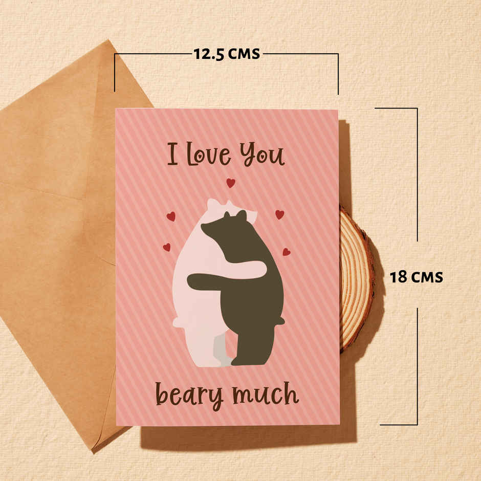 I Love You Beary Much Cute Greeting Card | Oye Happy