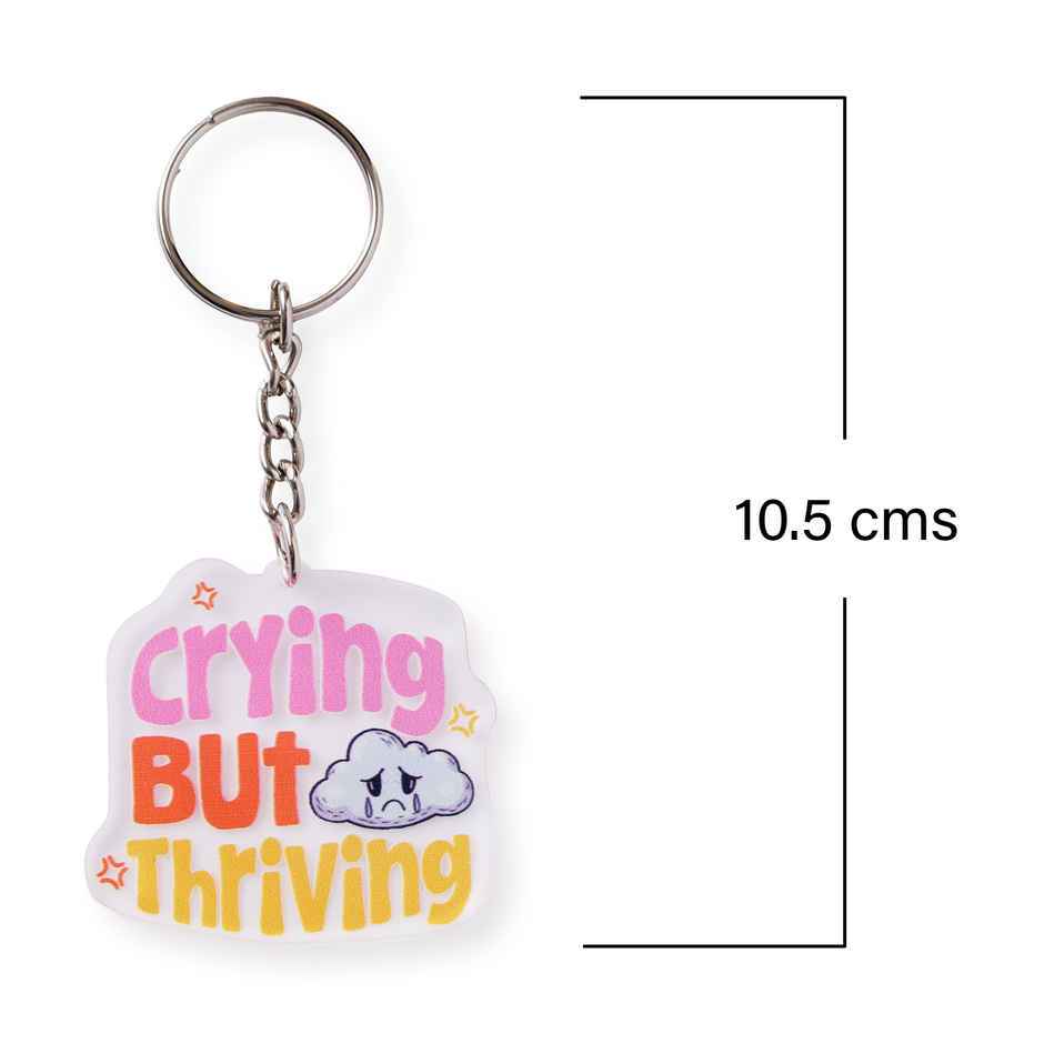 Crying But Thriving Keychain | Oye Happy