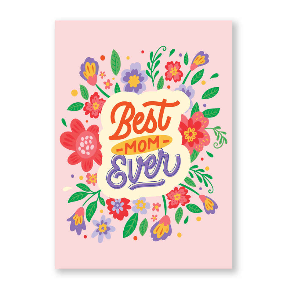 Best Mom Ever Greeting Card | Oye Happy