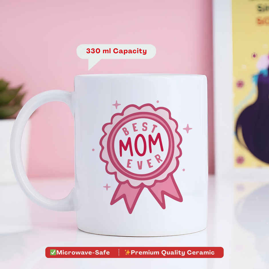 Best Mom Ever Mug | Oye Happy