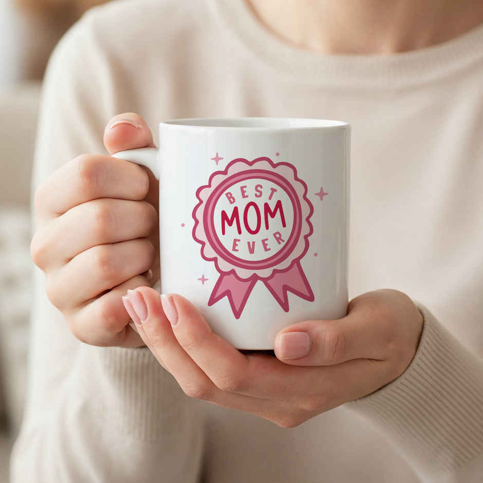 Best Mom Ever Mug | Oye Happy
