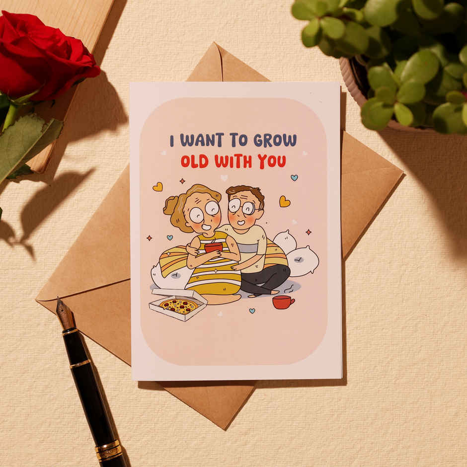 Let's Grow Old Together | Love Greeting Card | Oye Happy