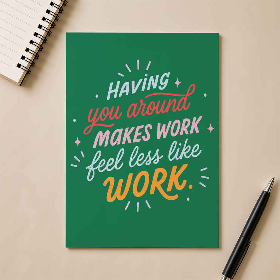 Makes Work Feel Less Like Work Card | Happy Mail