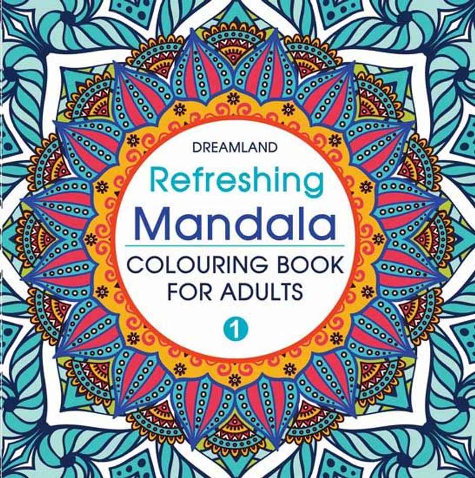 Refreshing Mandala- Colouring Book for Adults Book 1 [Paperback] Dreamland Publications