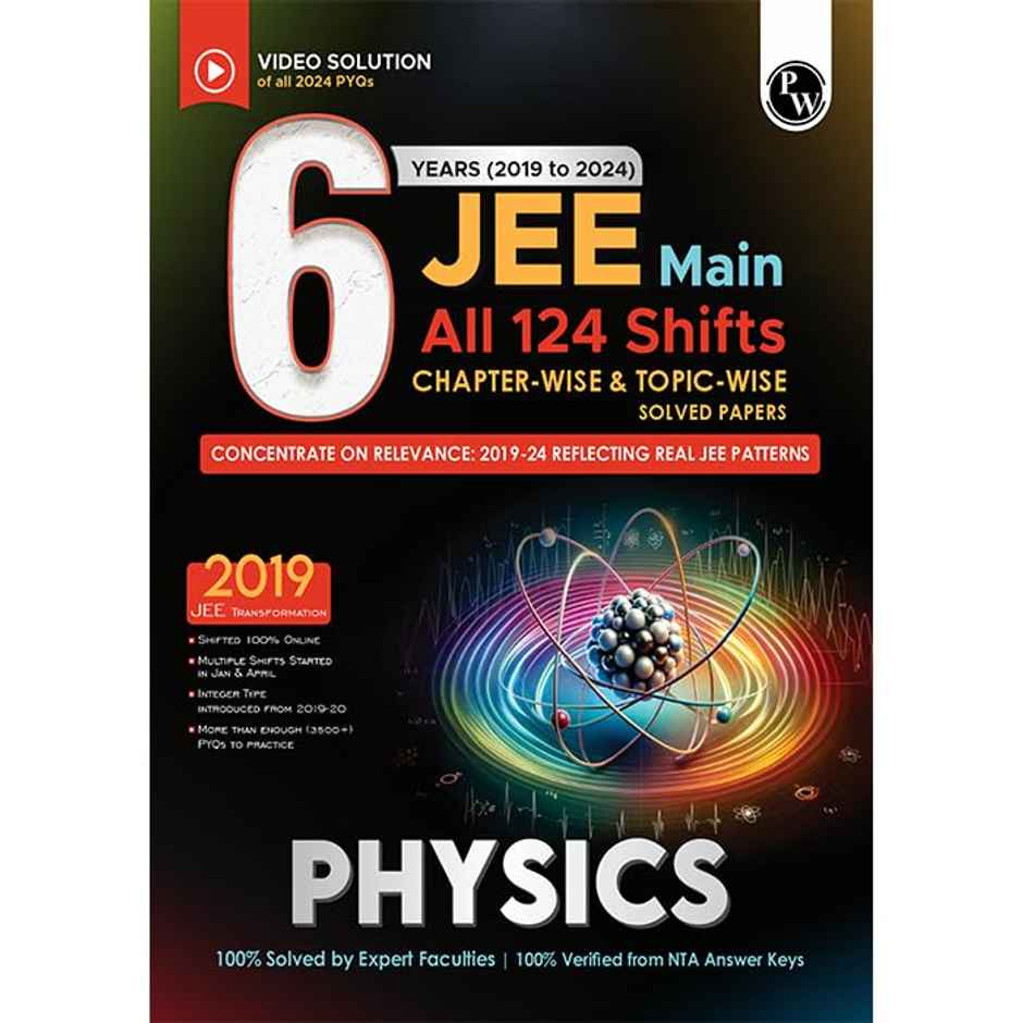 JEE Main 6 Yrs Physics Previous Yrs Solved Papers Chapterwise & Topicwise PYQs for 2025