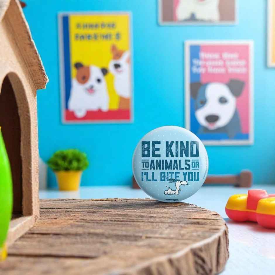 House Of Festivals Be Kind To Animals - Peanuts Official Badge