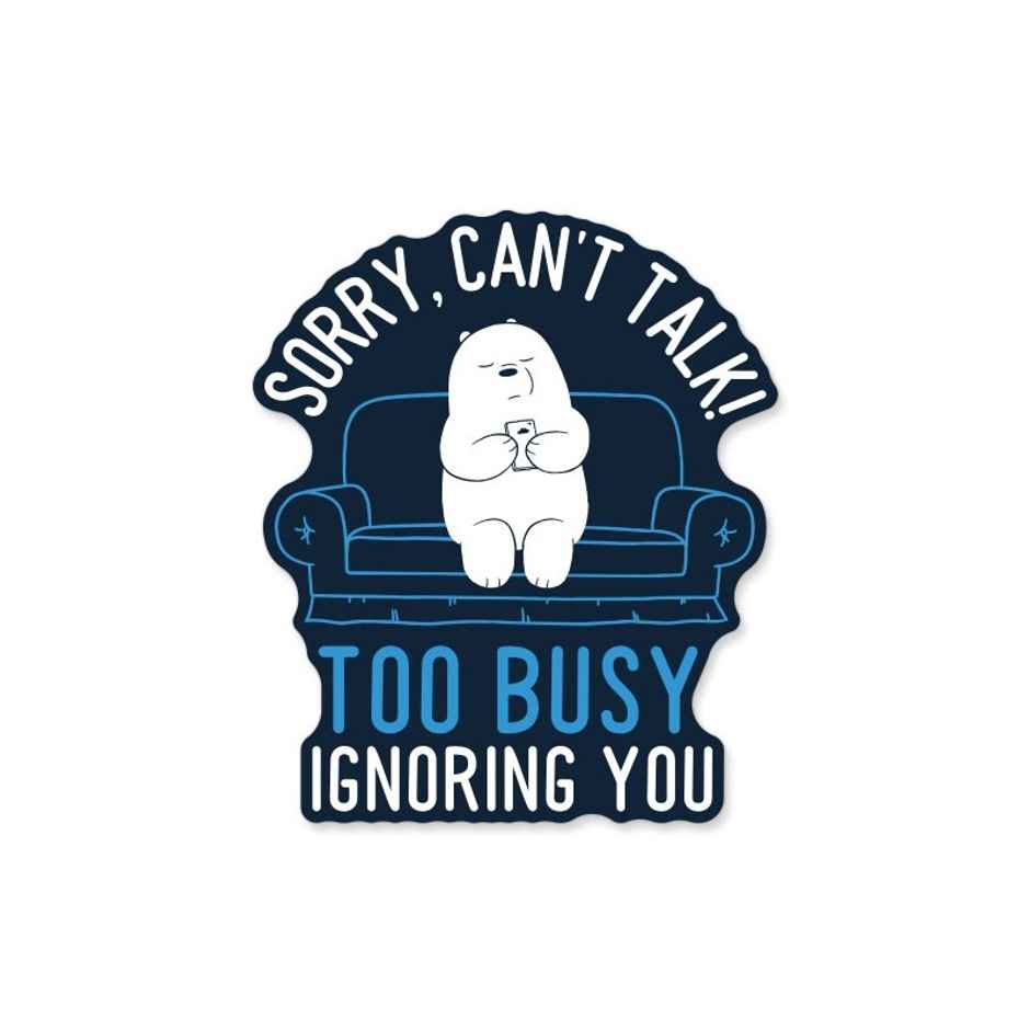 House Of Festivals Sorry Can'T Talk - Sticker
