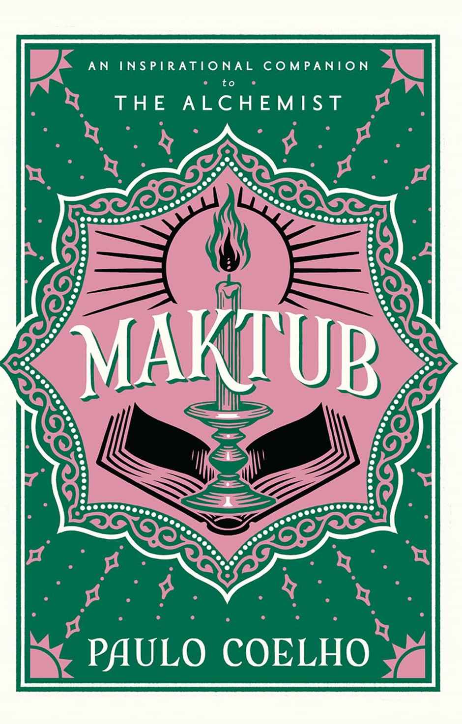 Maktub- The Essential Companion To Global Bestseller, The Alchemist