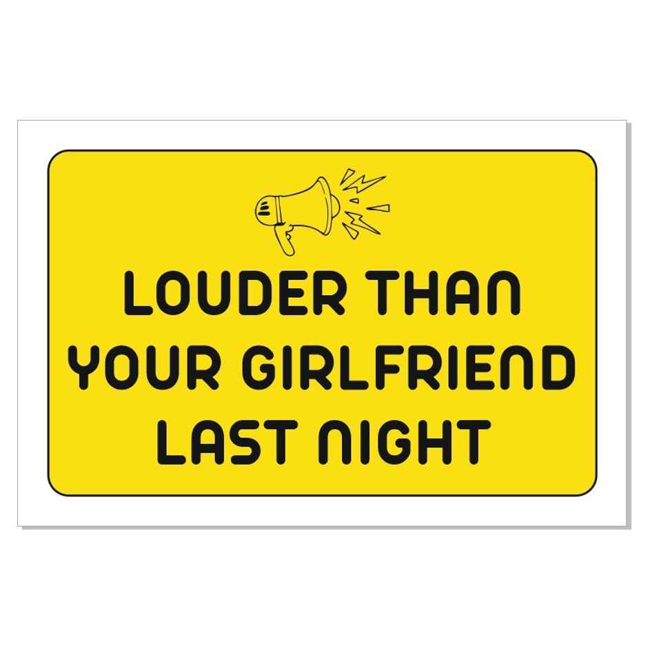 Samsidhi Auto Louder Than Your Girlfriend Car Sticker