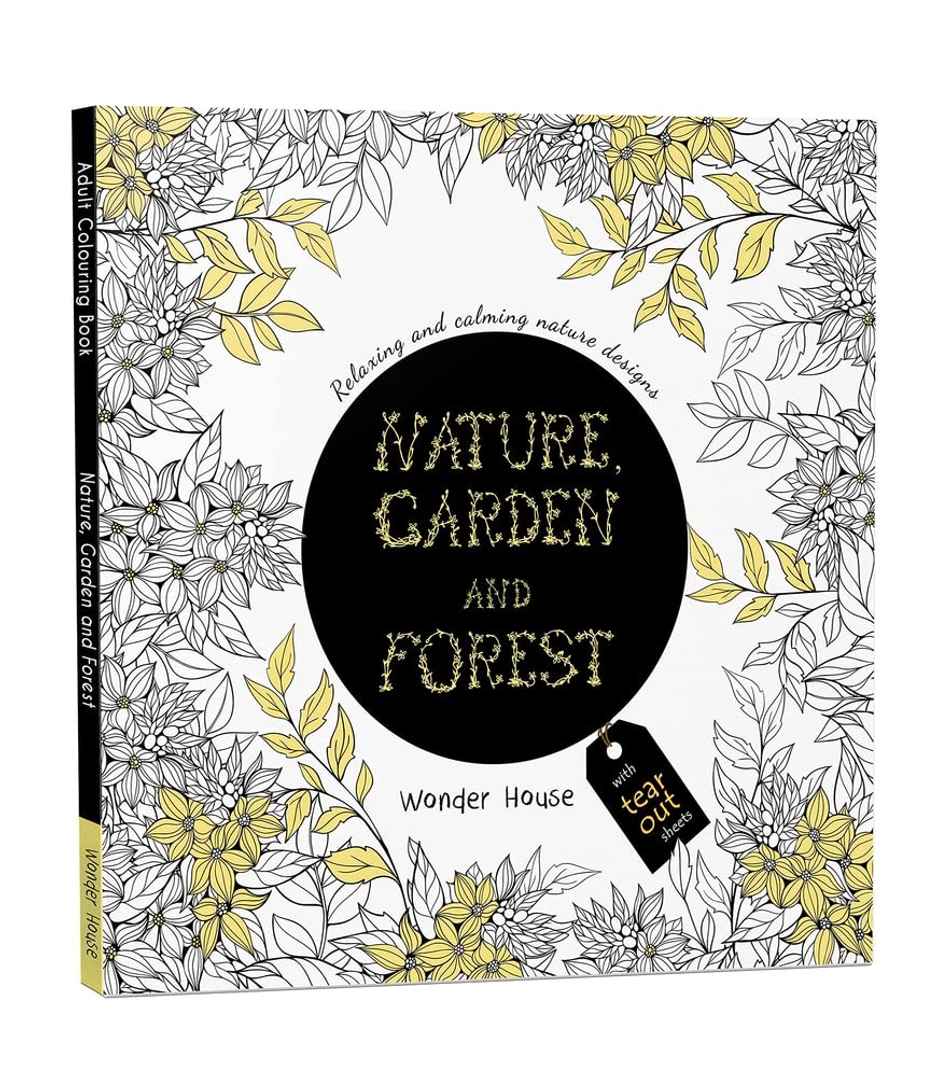 Nature, Garden And Forest: Colouring Books For Adults With Tear Out Sheets