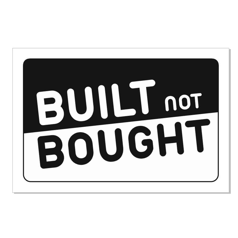 Samsidhi Auto Built Not Bought Car Sticker