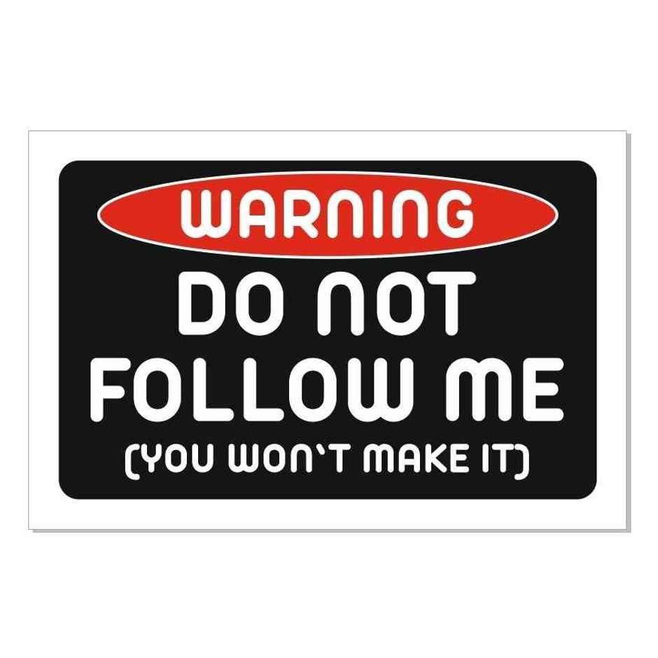 Samsidhi Auto Donot Follow Me Car Sticker