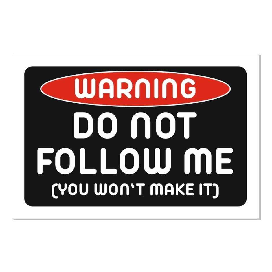 Samsidhi Auto Donot Follow Me Car Sticker