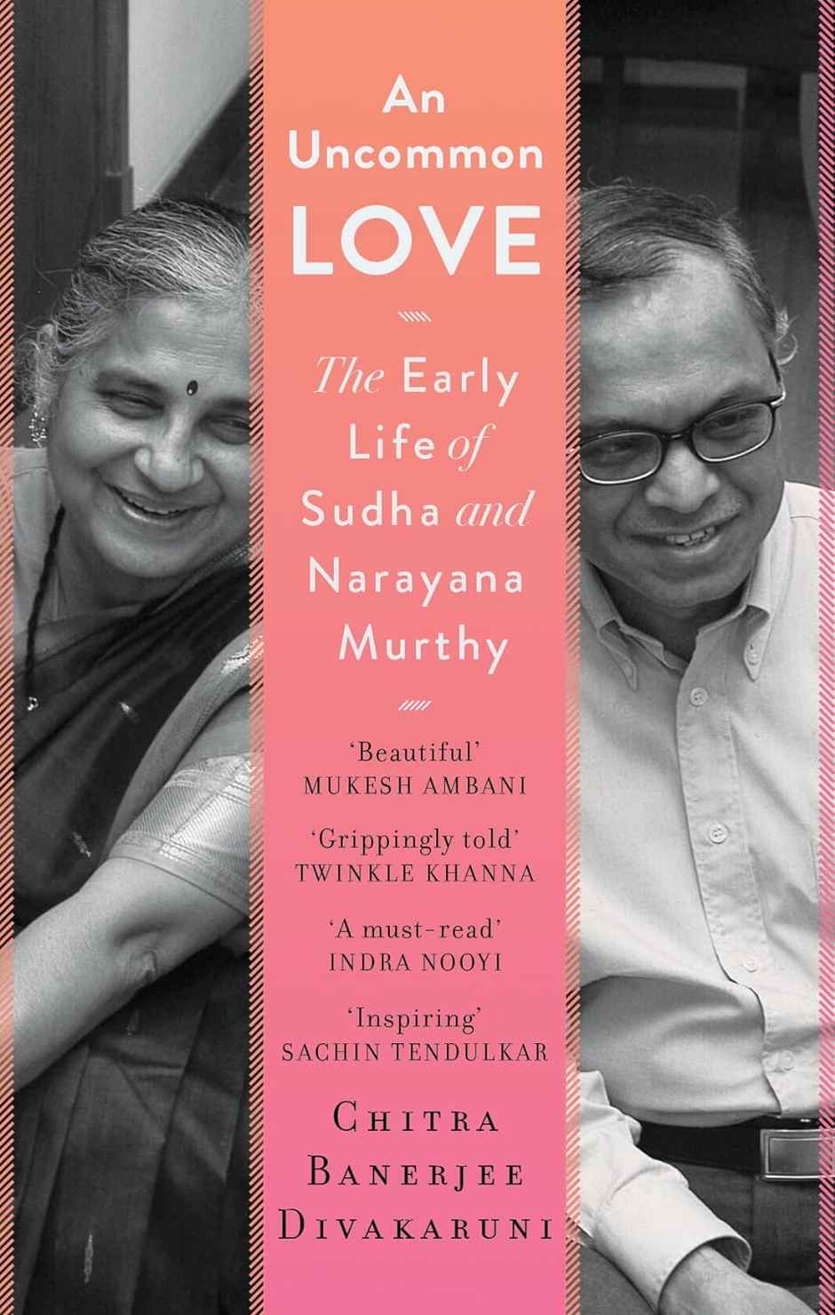 An Uncommon Love - The Early Life Of Sudha And Narayana Murthy