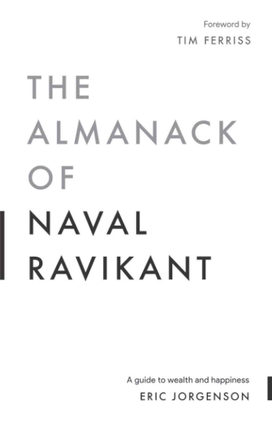 The Almanack Of Naval Ravikant