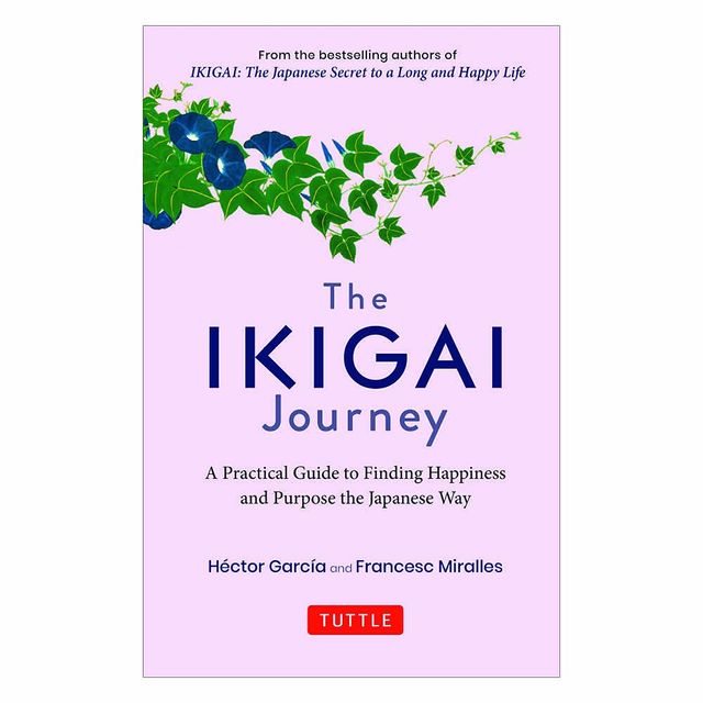 The Ikigai Journey: A Practical Guide T