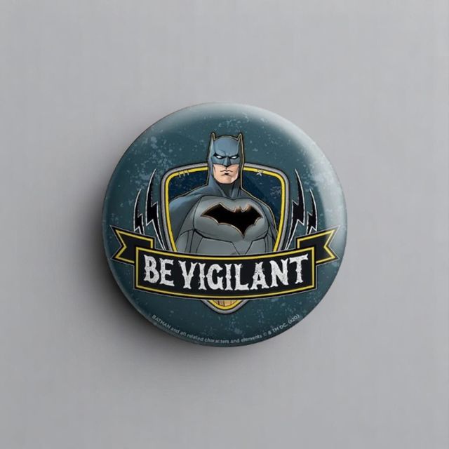 House Of Festivals Be Vigilant - Batman Official Badge