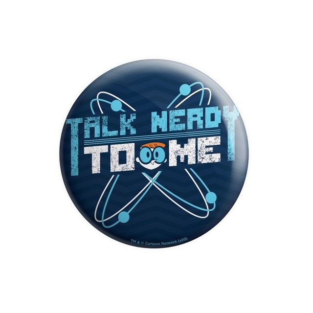 House Of Festivals Talk Nerdy To Me - Dexter'S Laboratory Official Badge