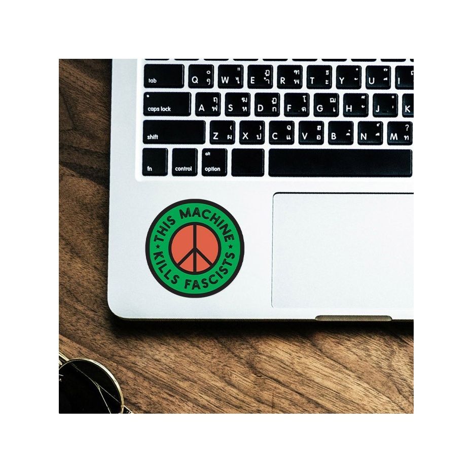 House Of Festivals This Machine Kills Fascists - Sticker