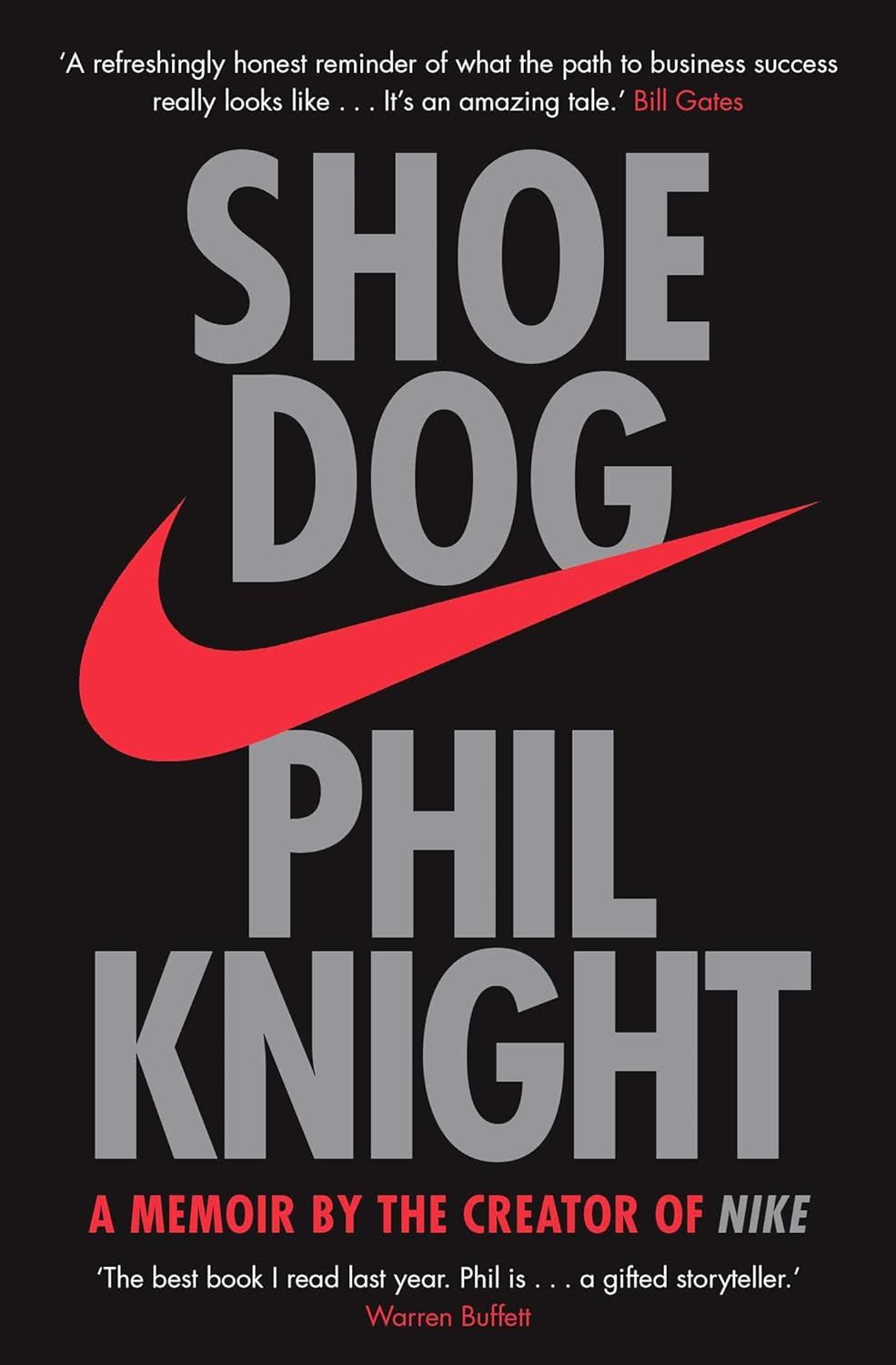 Shoe Dog: A Memoir By The Creator Of Nike [Paperback] Phil Knight