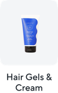 Hair Gels & Cream