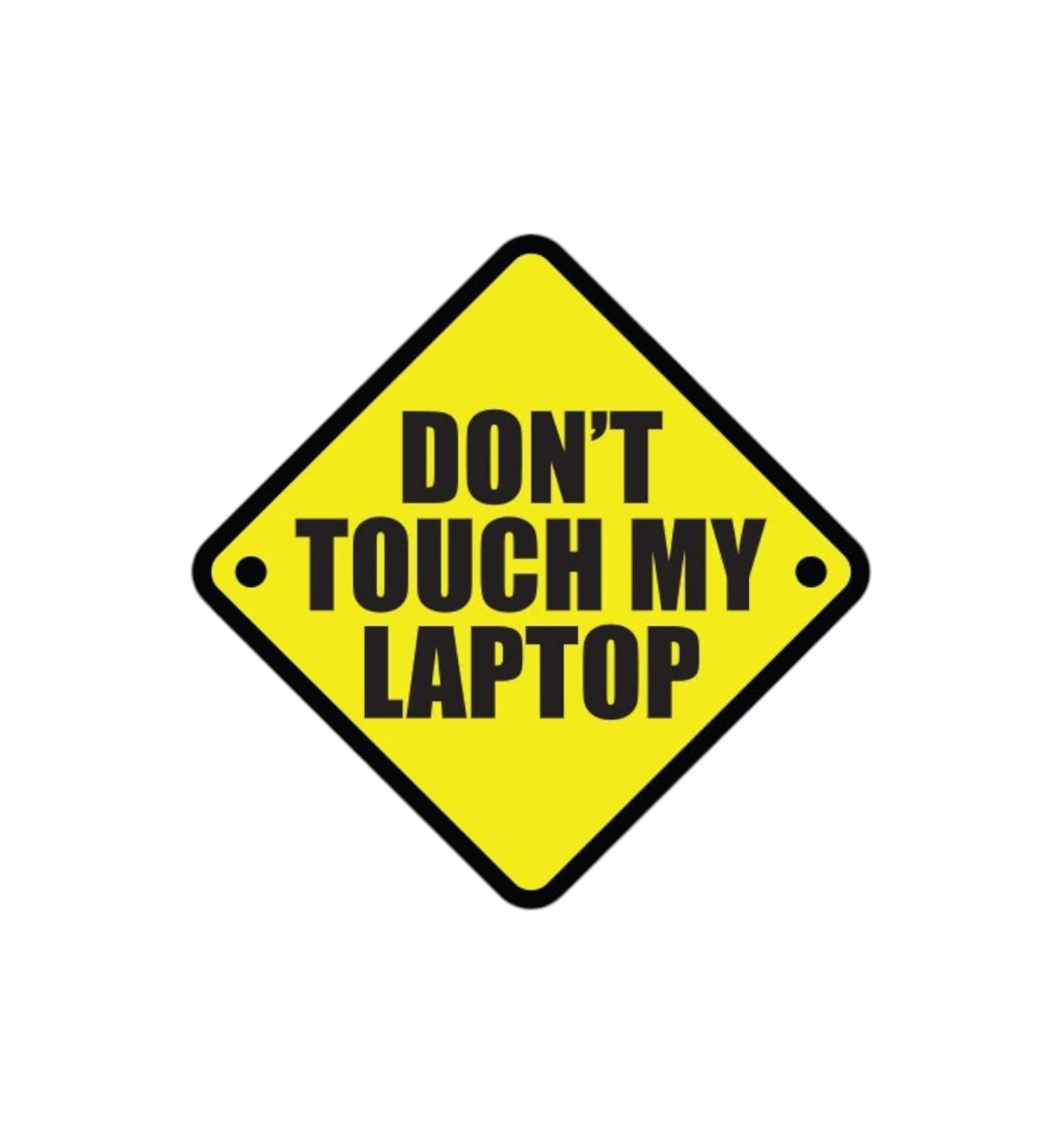 House Of Festivals Don't Touch My Laptop - Sticker