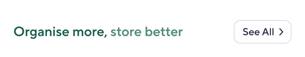 SH-Organise more, store better.png