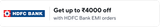 Get up to ₹4000 off with HDFC Bank EMI orders