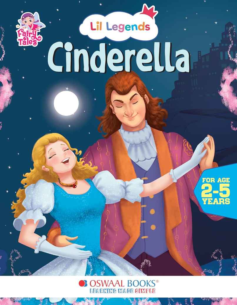Oswaal Books Lil Legends Illustrated Illustrated Fairy Tales- Cinderella | For Kids | Age 2-5 Years