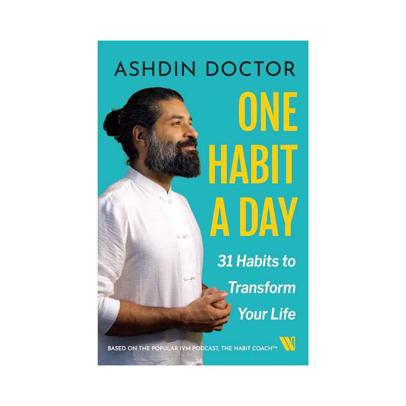 One Habit a Day: 31 Habits to Transform Your Life