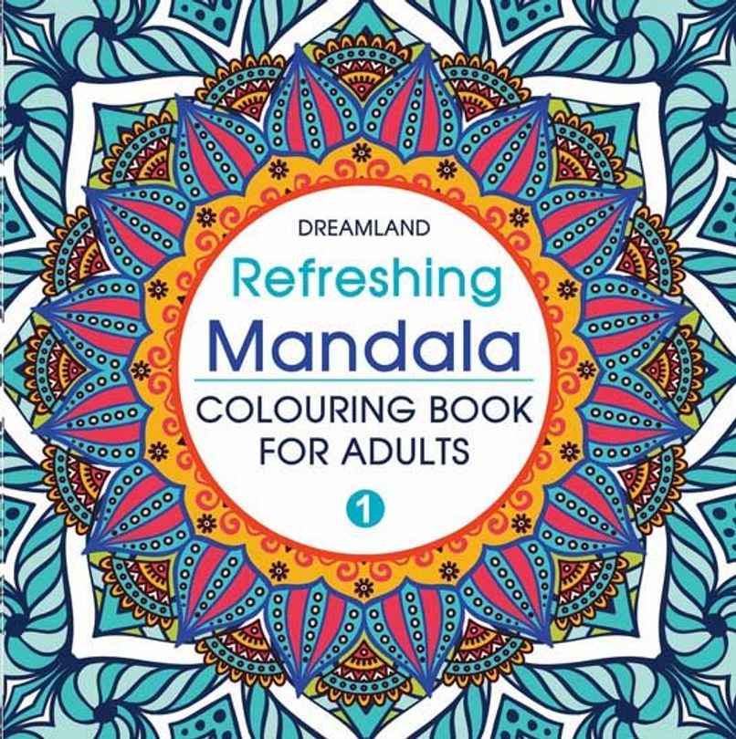 Refreshing Mandala- Colouring Book for Adults Book 1 [Paperback] Dreamland Publications