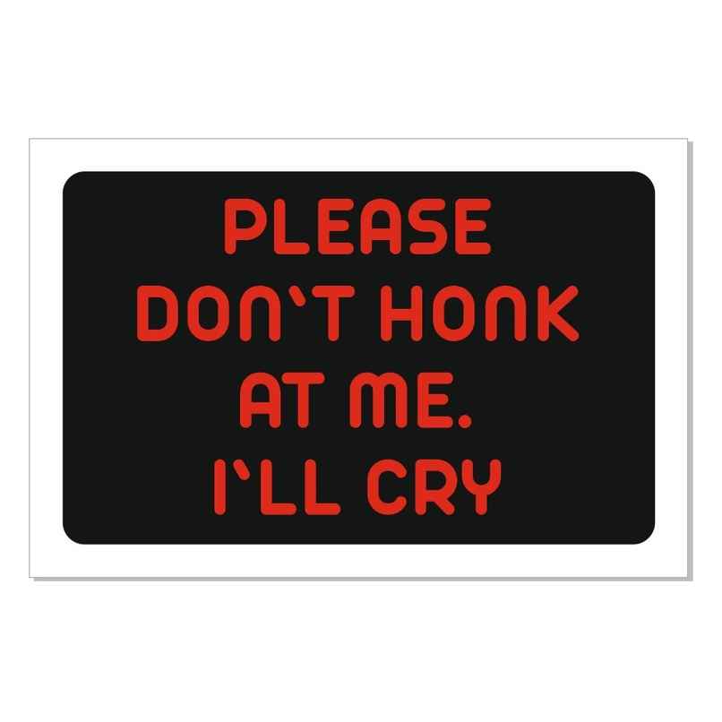 Samsidhi Auto Don't Honk I'll Cry Car Sticker